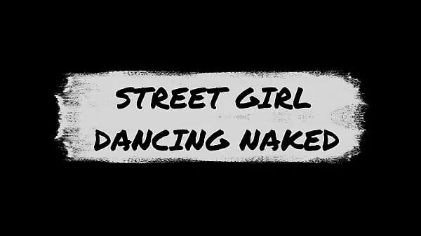 Vis Street Girl dancing naked nye filmer